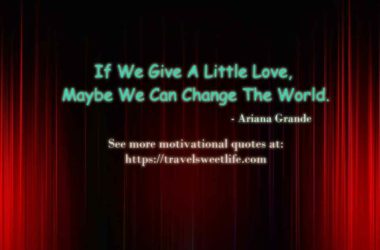 motivational quote from Ariana Grande